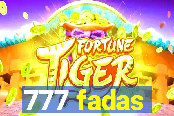 777 fadas